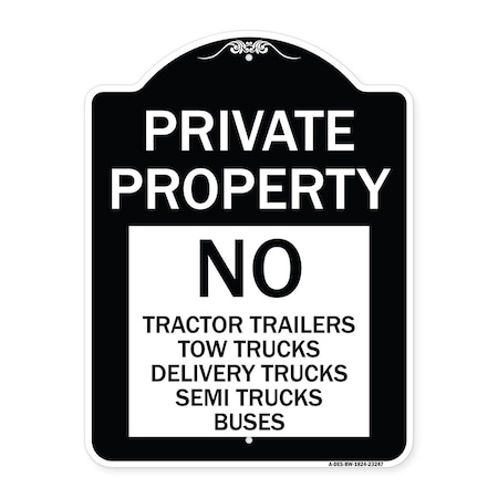 Signmission Private Property Private Property No Tractor Trailers Tow Trucks Delivery Trucks Semi, BW-1824-23247 A-DES-BW-1824-23247